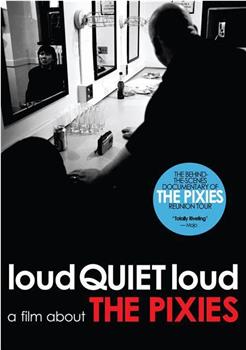 loudQUIETloud: A Film About the Pixies观看