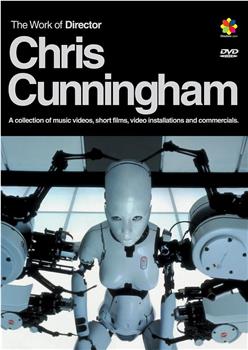 The Work of Director Chris Cunningham观看