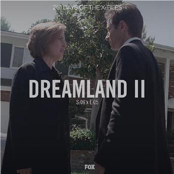 "The X Files" SE 6.5 Dreamland II观看