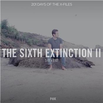 "The X Files" SE 7.2 The Sixth Extinction II: Amor Fati观看