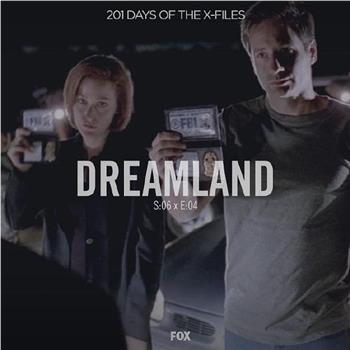 "The X Files" SE 6.4 Dreamland观看