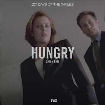 "The X Files" SE 7.3 Hungry观看