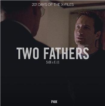 "The X Files" SE 6.11 Two Fathers观看