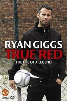 Ryan Giggs - True Red观看
