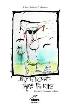 Buy the Ticket, Take the Ride: Hunter S. Thompson on Film观看