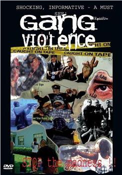 Gang Violence：Stop the madness!!观看