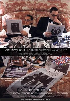 Viktor & Rolf: Because We're Worth It!观看