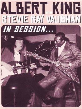 Albert King / Stevie Ray Vaughan: In Session观看