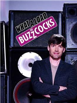 What a Load of Buzzcocks观看