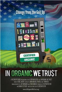 In Organic We Trust观看