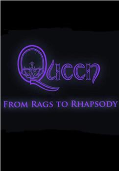 Queen: From Rags to Rhapsody观看