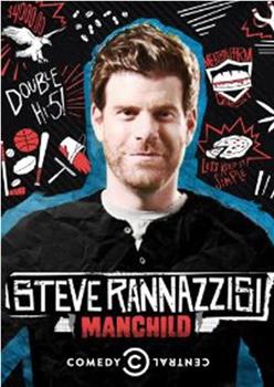 Steve Rannazzisi: Manchild观看