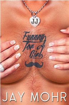 Jay Mohr: Funny for a Girl观看