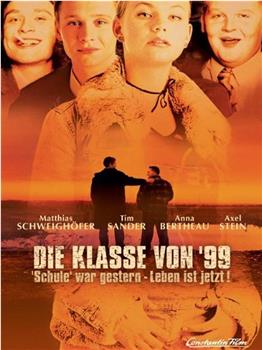 Die Klasse von '99 - Schule war gestern, Leben ist jetzt观看