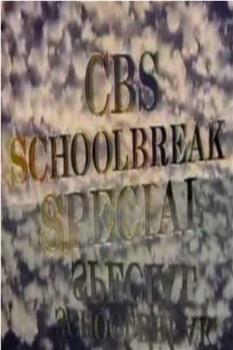 CBS Schoolbreak Special观看