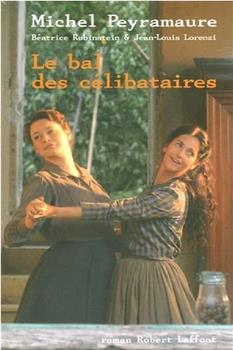 Bal des célibataires, Le观看