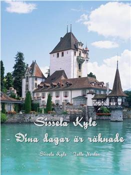 Sissela Kyle - Dina dagar är räknade观看