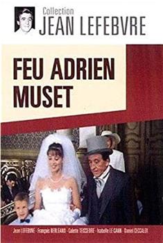 Feu Adrien Muset观看