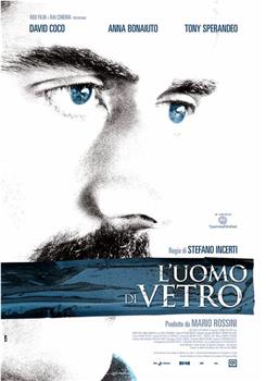 L'uomo di vetro观看