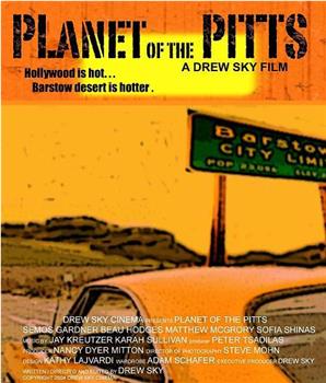 Planet of the Pitts观看