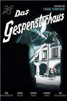 Das Gespensterhaus观看