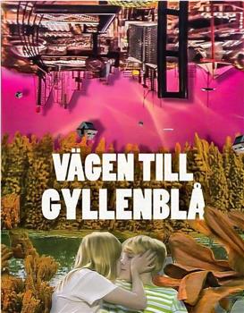 Vägen till Gyllenblå!观看