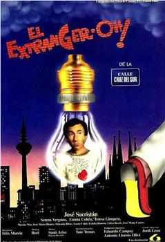 El extranger-oh! de la calle Cruz del Sur观看