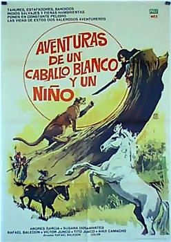 Aventuras de un caballo blanco y un niño观看