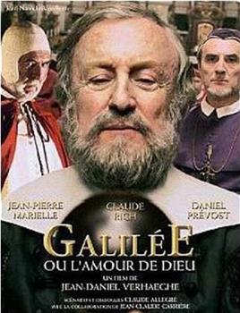 Galilée ou L'amour de Dieu观看