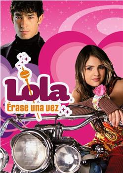 Lola: Érase una vez观看