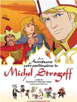 Les aventures extraordinaires de Michel Strogoff观看