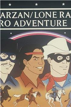 The Tarzan/Lone Ranger/Zorro Adventure Hour观看