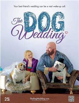 The Dog Wedding观看