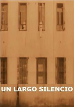 Un Largo Silencio观看