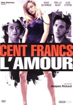 Cent francs l'amour观看