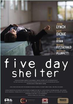 Five Day Shelter观看