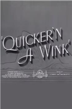 Quicker'n a Wink观看