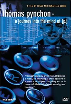 Thomas Pynchon: A Journey Into the Mind of P.观看