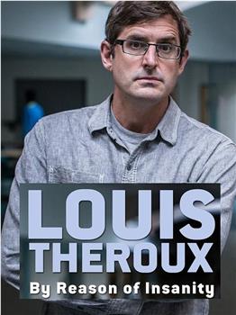 Louis Theroux：以精神病为名的犯罪观看