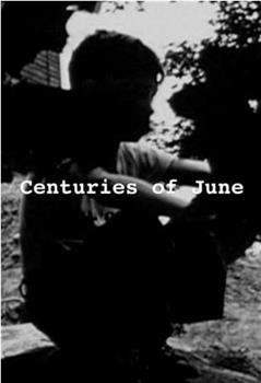 Centuries of June观看