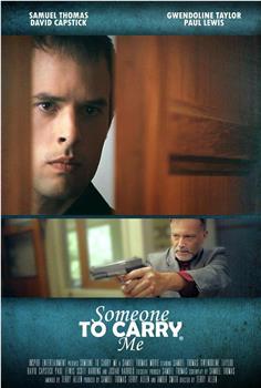 Someone To Carry Me观看