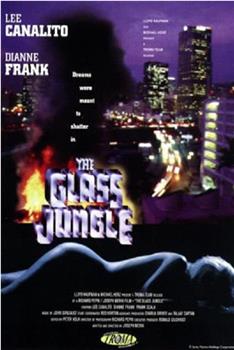 The Glass Jungle观看