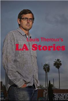 Louis Theroux's LA Stories Season 1观看