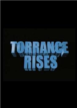 Torrance Rises观看