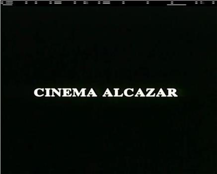 Cinema Alcázar观看