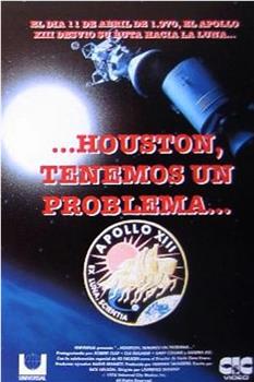 Houston, We've Got a Problem观看