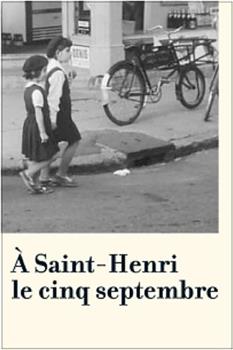 À Saint-Henri le cinq septembre观看