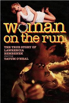 Woman on the Run: The Lawrencia Bembenek Story观看