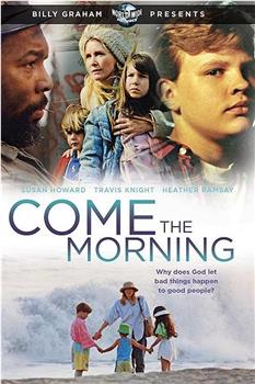 Come the Morning观看