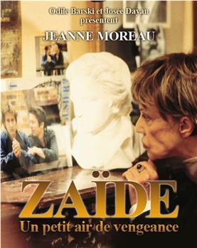 Zaïde, un petit air de vengeance观看